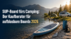 SUP Board fuers Camping Der Kaufberater fuer aufblasbare Boards 2026 1 - Camping Check