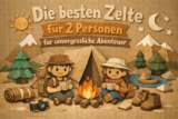 Die besten Zelte für 2 Personen für unvergessliche Abenteuer